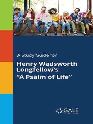 cover image of A Study Guide for Henry Wadsworth Longfellow's "A Psalm of Life"